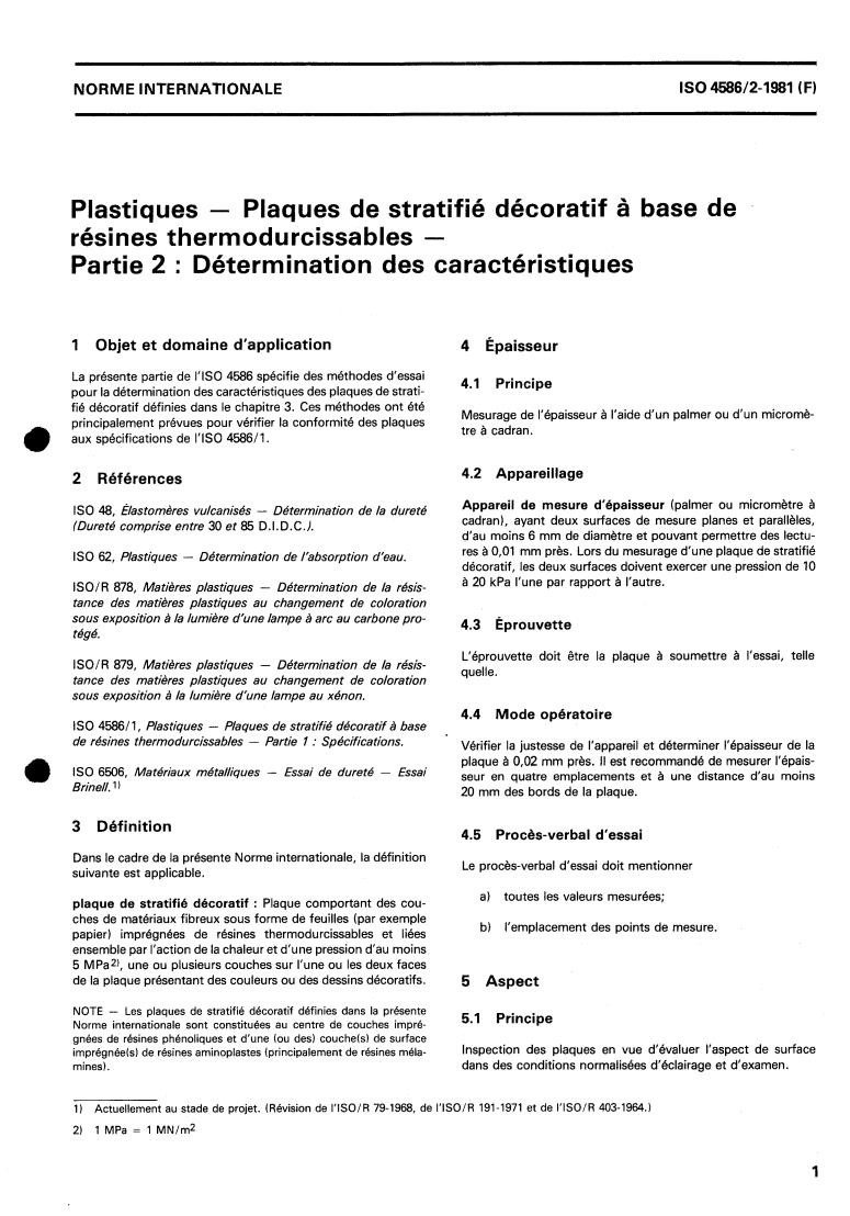 ISO 4586-2:1981 - Plastics — Decorative laminated sheets based on thermosetting resins — Part 2: Determination of properties
Released:5/1/1981