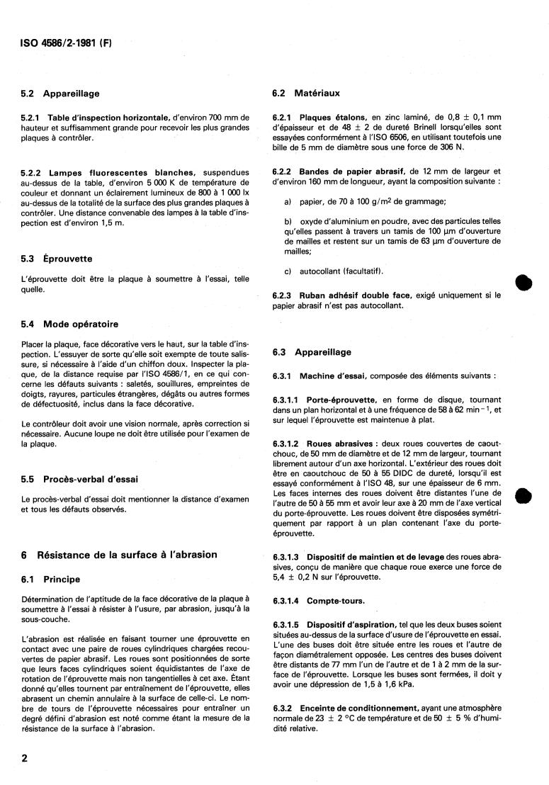 ISO 4586-2:1981 ISO 4586-2:1981 - Plastics — Decorative laminated sheets based on thermosetting resins — Part 2: Determination of properties
Released:5/1/1981 - Page 4 preview