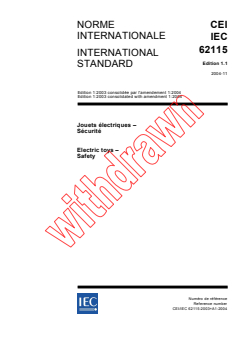 IEC 62115:2003+AMD1:2004 CSV - Electric toys - Safety
Released:11/2/2004
Isbn:2831884721 - Page 1 preview