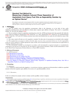 ASTM D7827-19 REDLINE ASTM D7827-19 - Standard Test Method for Measuring n-Heptane Induced Phase Separation of Asphaltene from Heavy Fuel Oils as Separability Number by an Optical Device - Page 1 preview