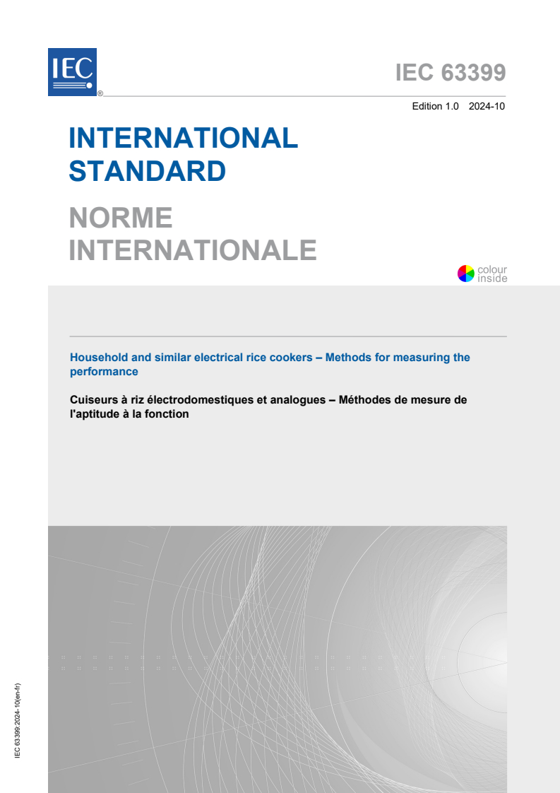 IEC 63399:2024 - Household and similar electrical rice cookers - Methods for measuring the performance
Released:10/3/2024
Isbn:9782832297964