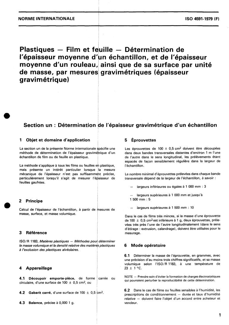 ISO 4591:1979 - Plastics — Film and sheeting — Determination of average thickness of a sample and average thickness and yield of a roll, by gravimetric techniques (gravimetric thickness)
Released:10/1/1979