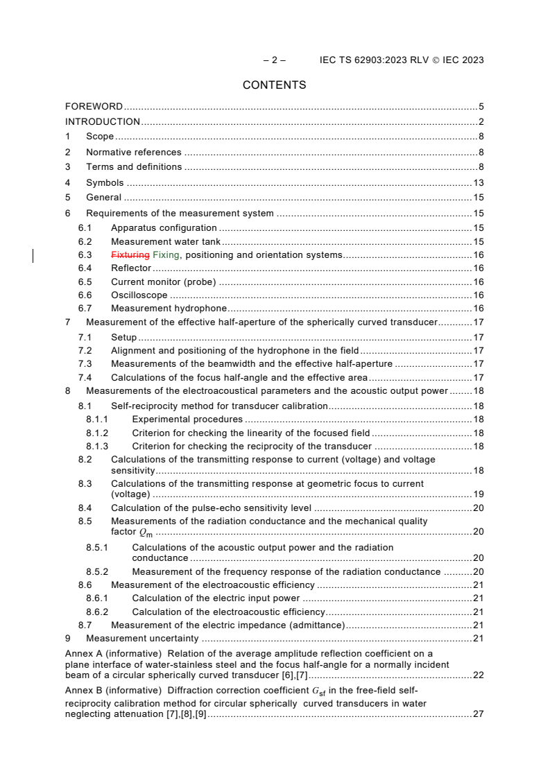 IEC TS 62903:2023 IEC TS 62903:2023 RLV - Ultrasonics - Measurements of electroacoustical parameters and acoustic output power of spherically curved transducers using the self-reciprocity method
Released:6/13/2023
Isbn:9782832271377 - Page 4 preview
