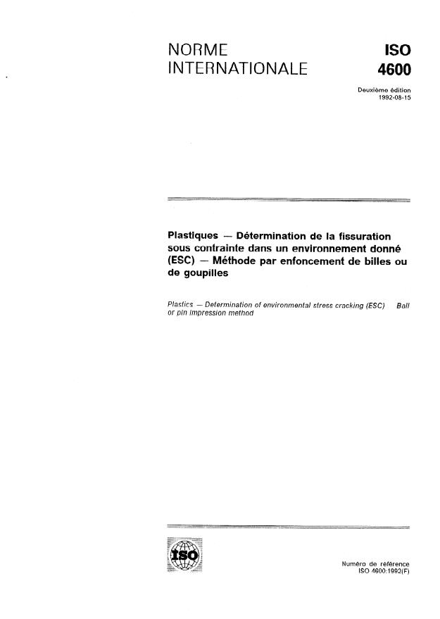 ISO 4600:1992 - Plastiques -- Détermination de la fissuration sous contrainte dans un environnement donné (ESC) -- Méthode par enfoncement de billes ou de goupilles