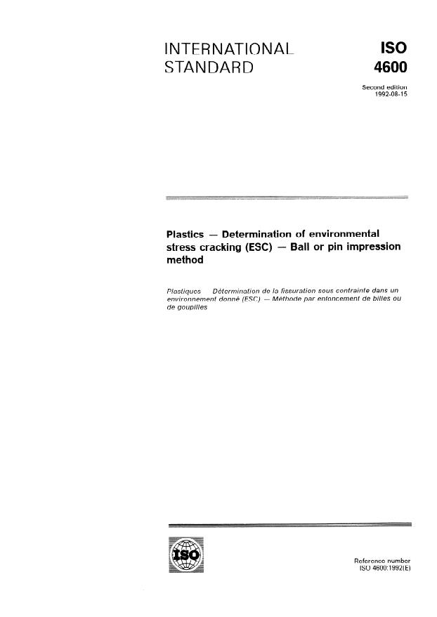 ISO 4600:1992 - Plastics -- Determination of environmental stress cracking (ESC) -- Ball or pin impression method