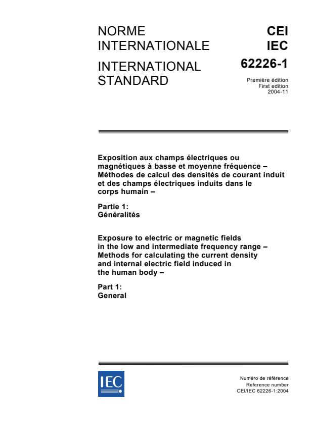 IEC 62226-1:2004 - Exposure to electric or magnetic fields in the low and intermediate frequency range - Methods for calculating the current density and internal electric field induced in the human body - Part 1: General