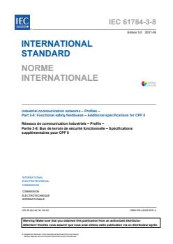 IEC 61784-3-8:2021 - Industrial communication networks - Profiles - Part 3-8: Functional safety fieldbuses - Additional specifications for CPF8 - Page 3 preview