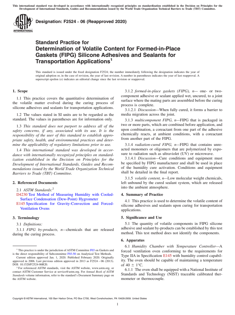 ASTM F2524-06(2020) - Standard Practice for  Determination of Volatile Content for Formed-in-Place Gaskets  (FIPG) Silicone Adhesives and Sealants for Transportation Applications