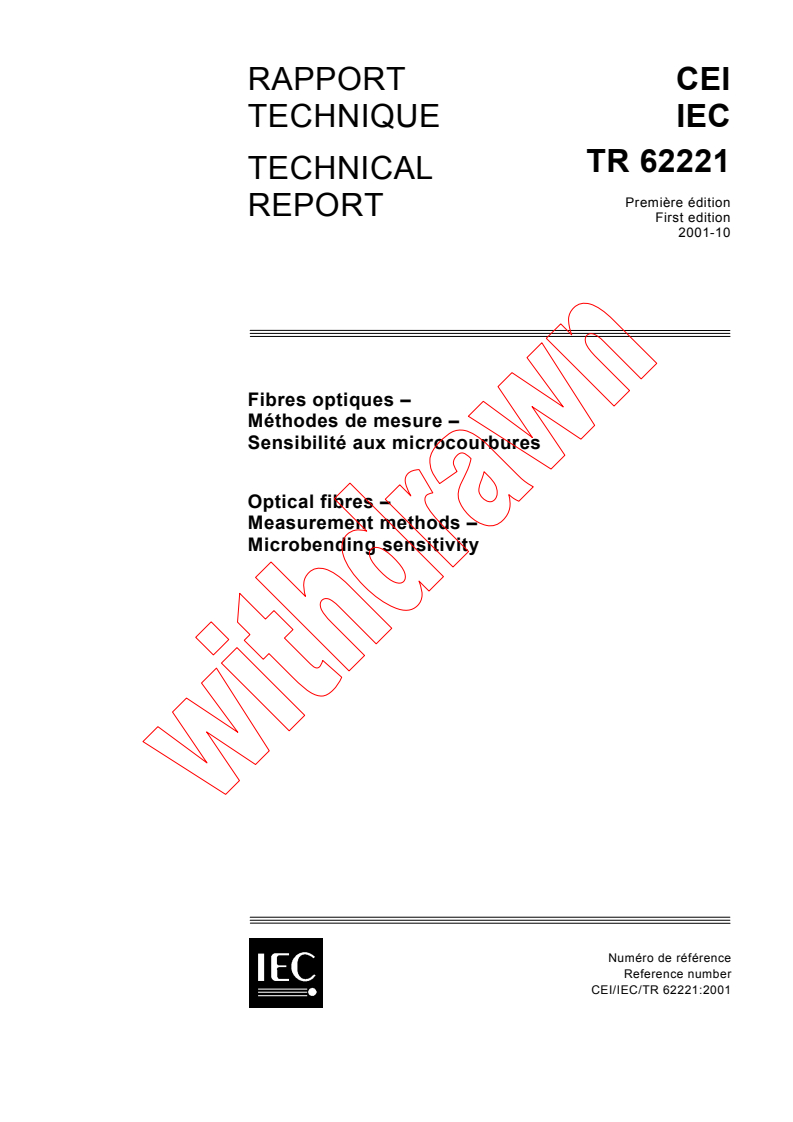 IEC TR 62221:2001 - Optical fibres - Measurement methods - Microbending sensitivity
Released:10/16/2001
Isbn:2831859867