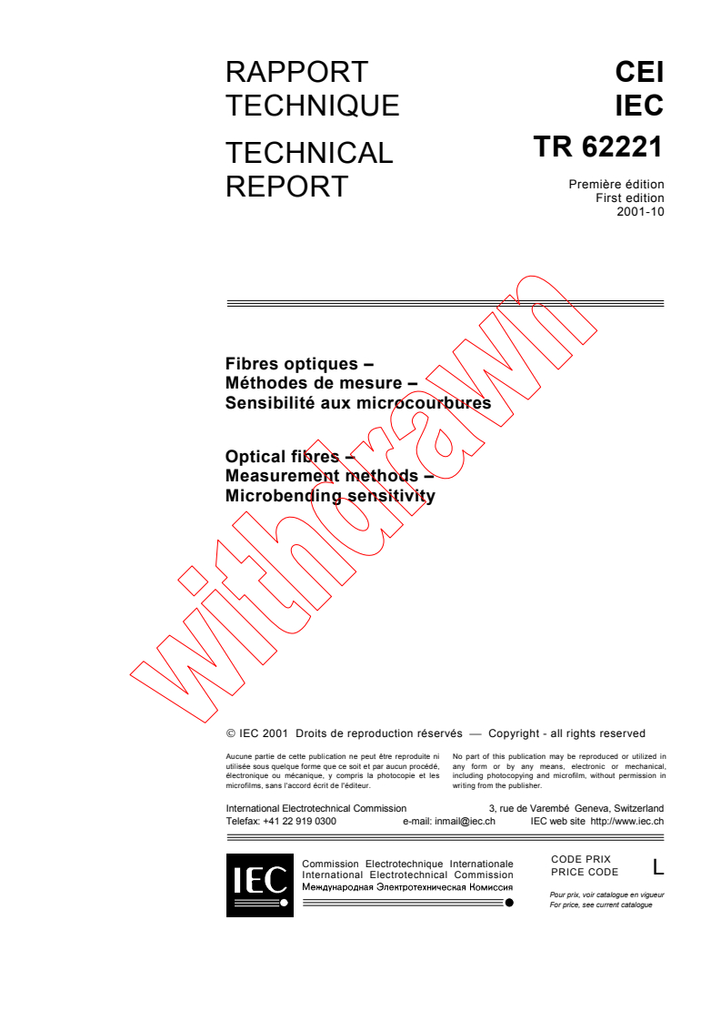 IEC TR 62221:2001 - Optical fibres - Measurement methods - Microbending sensitivity
Released:10/16/2001
Isbn:2831859867