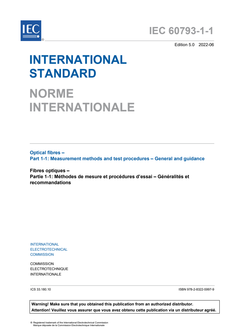 IEC 60793-1-1:2022 - Optical fibres - Part 1-1: Measurement methods and test procedures - General and guidance
Released:6/20/2022
Isbn:9782832259979