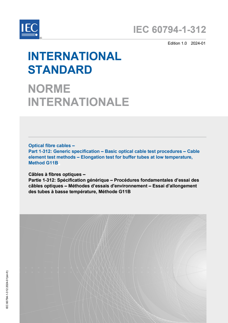 IEC 60794-1-312:2024 - Optical fibre cables - Part 1-312: Generic specification - Basic optical cable test procedures - Cable element test methods - Elongation test for buffer tubes at low temperature, Method G11B<br />
,
Released:1/31/2024
Isbn:9782832281338