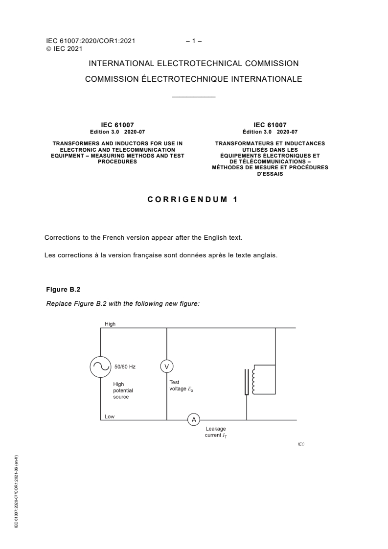 IEC 61007:2020/COR1:2021 - Corrigendum 1 - Transformers and inductors for use in electronic and telecommunication equipment - Measuring methods and test procedures
Released:6/3/2021