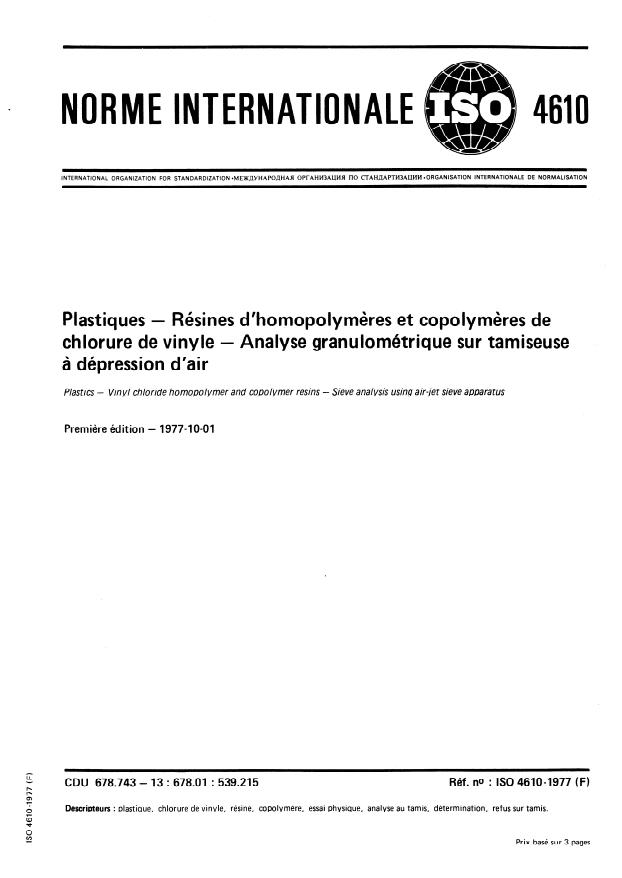 ISO 4610:1977 - Plastiques -- Résines d'homopolymeres et copolymeres de chlorure de vinyle -- Analyse granulométrique sur tamiseuse a dépression d'air