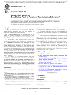 ASTM D127-19 ASTM D127-19 - Standard Test Method for Drop Melting Point of Petroleum Wax, Including Petrolatum - Page 1 preview