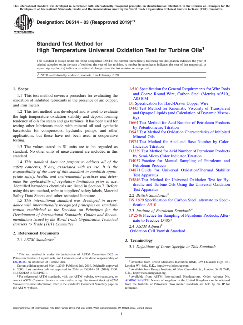 ASTM D6514-03(2019)e1 - Standard Test Method for  High Temperature Universal Oxidation Test for Turbine Oils