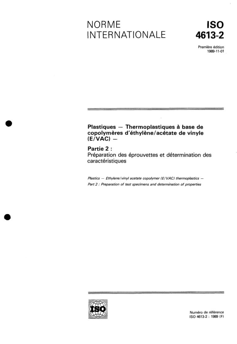 ISO 4613-2:1989 - Plastics — Ethylene/vinyl acetate copolymer (E/VAC) thermoplastics — Part 2: Preparation of test specimens and determination of properties
Released:10/19/1989