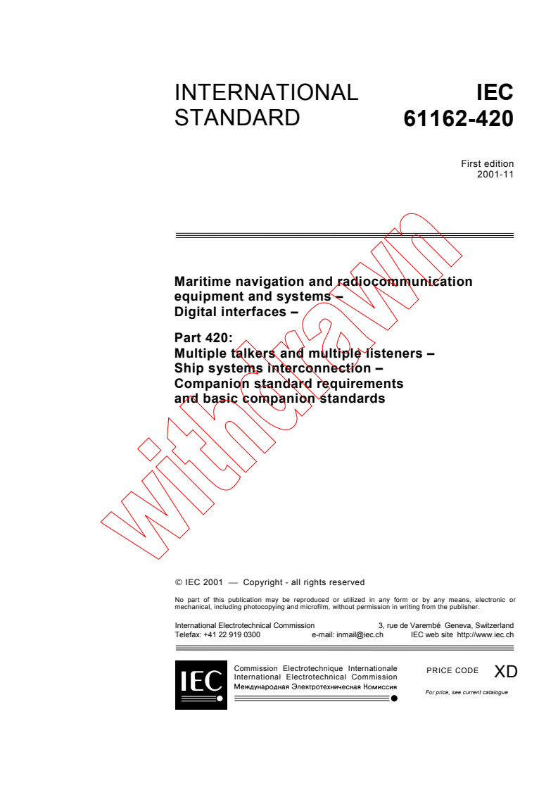 IEC 61162-420:2001 - Maritime navigation and radiocommunication equipment and systems - Digital interfaces - Part 420: Multiple talkers and multiple listeners - Ship systems interconnection - Companion standard requirements and basic companion standards
Released:11/28/2001
Isbn:2831860849