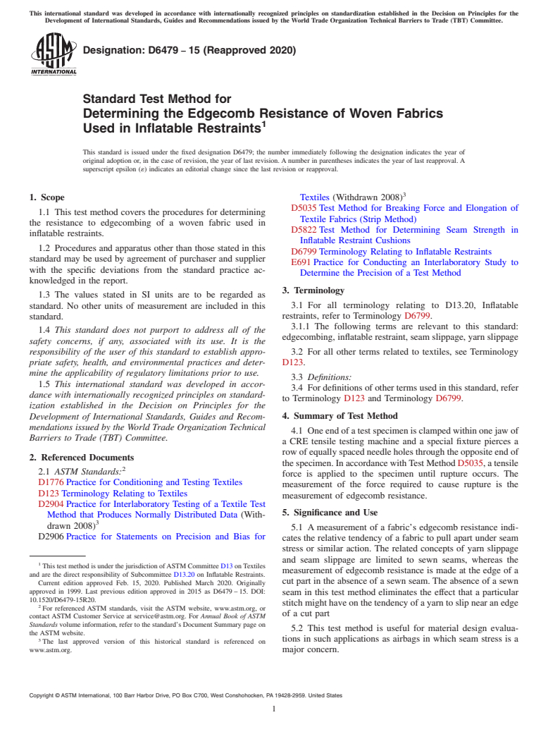 ASTM D6479-15(2020) - Standard Test Method for  Determining the Edgecomb Resistance of Woven Fabrics Used in  Inflatable Restraints