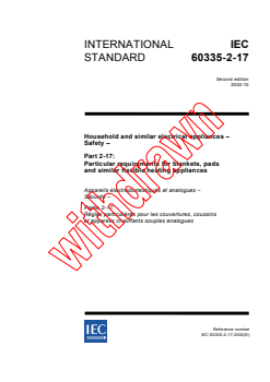 IEC 60335-2-17:2002 IEC 60335-2-17:2002 - Household and similar electrical appliances - Safety - Part 2-17: Particular requirements for blankets, pads and similar flexible heating appliances
Released:10/22/2002
Isbn:2831866057 - Page 1 preview