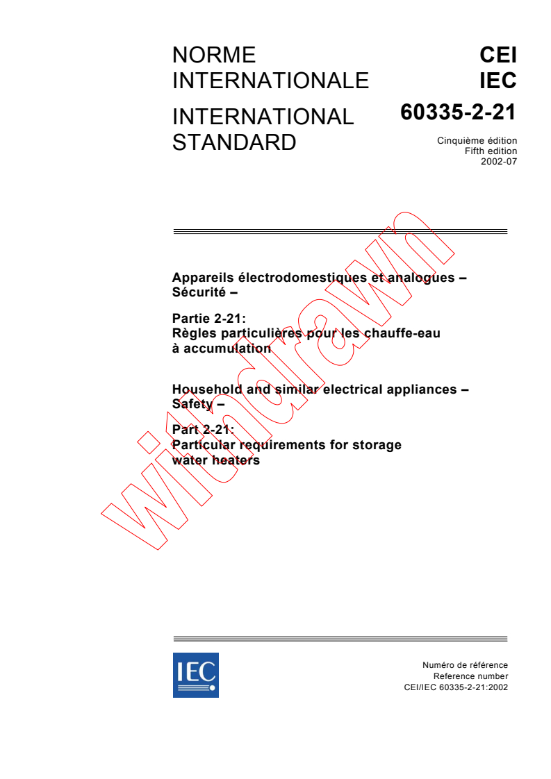 IEC 60335-2-21:2002 - Household and similar electrical appliances - Safety - Part 2-21: Particular requirements for storage water heaters
Released:7/25/2002
Isbn:2831872278