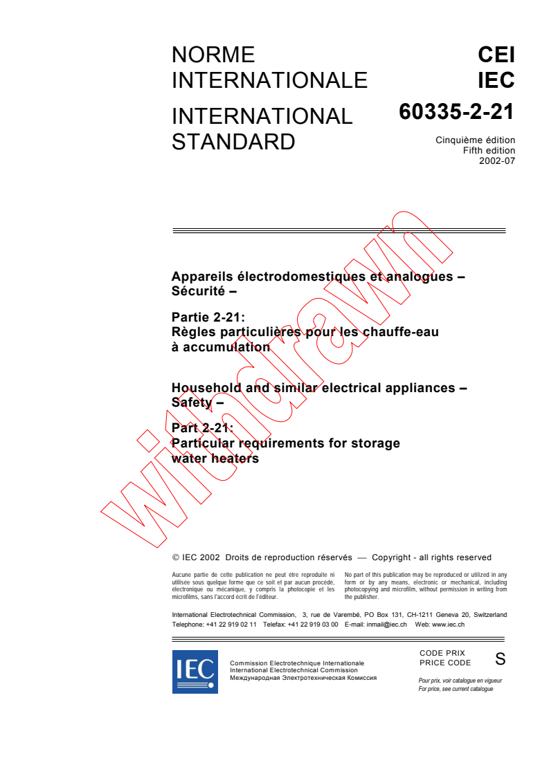 IEC 60335-2-21:2002 - Household and similar electrical appliances - Safety - Part 2-21: Particular requirements for storage water heaters
Released:7/25/2002
Isbn:2831872278
