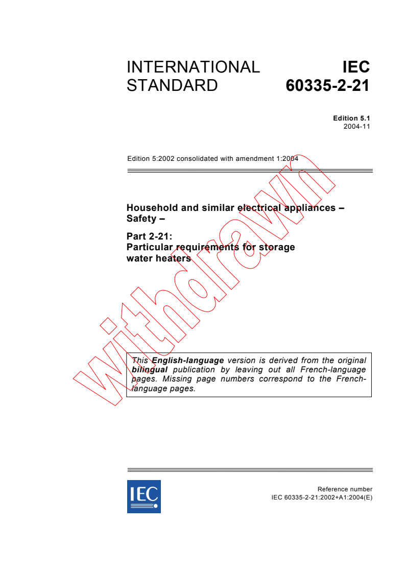 IEC 60335-2-21:2002+AMD1:2004 CSV - Household and similar electrical appliances - Safety - Part 2-21: Particular requirements for storage water heaters
Released:11/2/2004