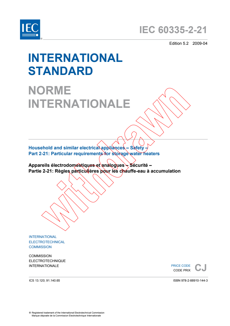 IEC 60335-2-21:2002+AMD1:2004+AMD2:2008 CSV - Household and similar electrical appliances - Safety - Part 2-21: Particular requirements for storage water heaters
Released:4/29/2009
Isbn:9782889101443