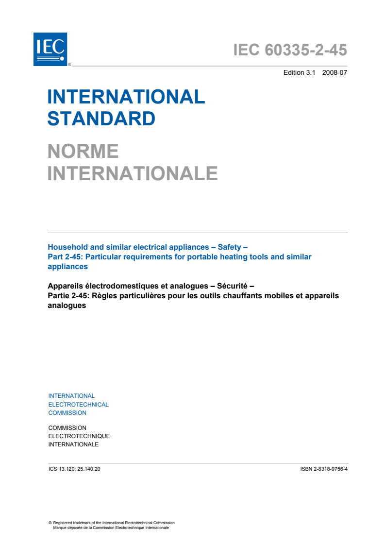 IEC 60335-2-45:2002+AMD1:2008 CSV - Household and similar electrical appliances - Safety - Part 2-45: Particular requirements for portable heating tools and similar appliances
Released:7/15/2008
Isbn:2831897564