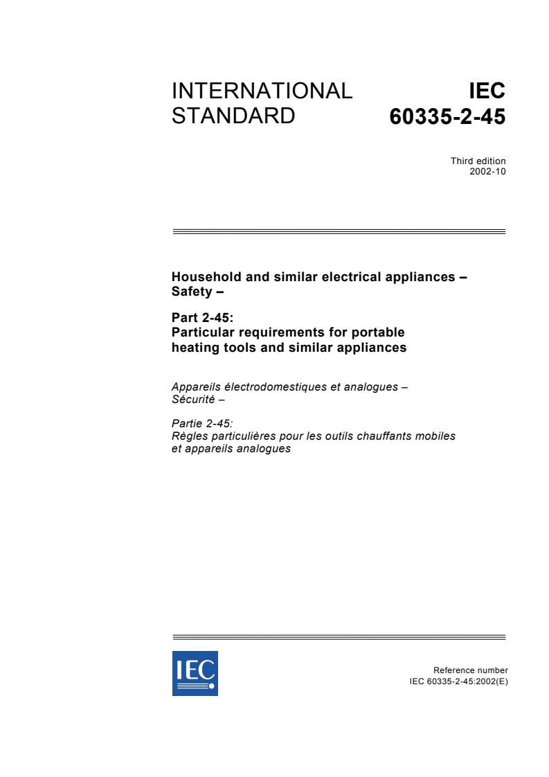 IEC 60335-2-45:2002 - Household and similar electrical appliances - Safety - Part 2-45: Particular requirements for portable heating tools and similar appliances
Released:10/31/2002
Isbn:2831866979