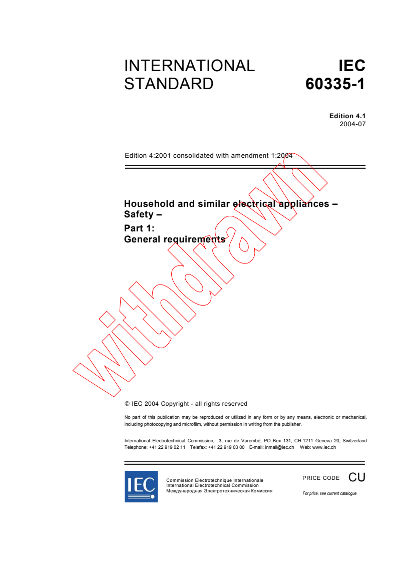IEC 60335-1:2001+AMD1:2004 CSV - Household and similar electrical appliances - Safety - Part 1: General requirements
Released:7/7/2004