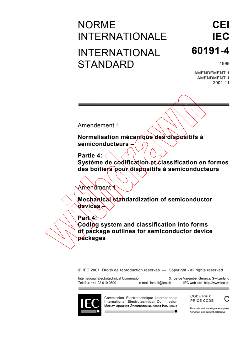 IEC 60191-4:1999/AMD1:2001 - Amendment 1 - Mechanical standardization of semiconductor devices - Part 4: Coding system and classification into forms of package outlines for semiconductor device packages
Released:11/27/2001
Isbn:2831860865