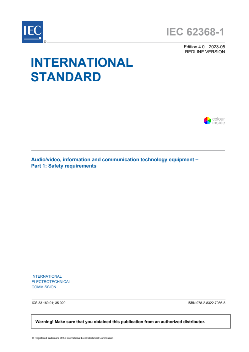 IEC 62368-1:2023 RLV - Audio/video, information and communication technology equipment - Part 1: Safety requirements
Released:5/26/2023
Isbn:9782832270868