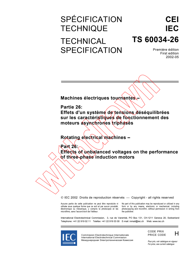IEC TS 60034-26:2002 - Rotating electrical machines - Part 26: Effects of unbalanced voltages on the performance of three-phase induction motors
Released:5/17/2002
Isbn:2831863554
