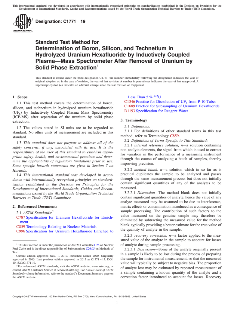 ASTM C1771-19 - Standard Test Method for Determination of Boron, Silicon, and Technetium in Hydrolyzed  Uranium Hexafluoride by Inductively Coupled Plasma&#x2014;Mass Spectrometer  After Removal of Uranium by Solid Phase Extraction