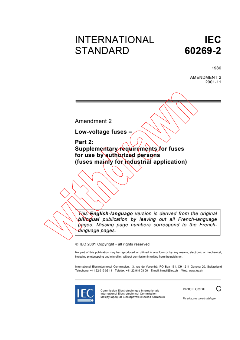 IEC 60269-2:1986/AMD2:2001 - Amendment 2 - Low-voltage fuses. Part 2: Supplementary requirements for fuses for use by authorized persons (fuses mainly for industrial application)
Released:11/22/2001
