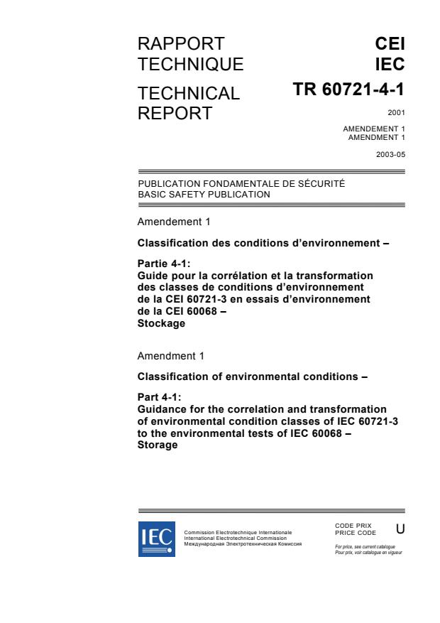 IEC TR 60721-4-1:2001/AMD1:2003 - Amendment 1 - Classification of environmental conditions - Part 4-1: Guidance for the correlation and transformation of environmental condition classes of IEC 60721-3 to the environmental tests of IEC 60068 - Storage