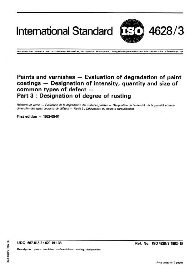 ISO 4628-3:1982 - Paints and varnishes -- Evaluation of degradation of paint coatings -- Designation of intensity, quantity and size of common types of defect