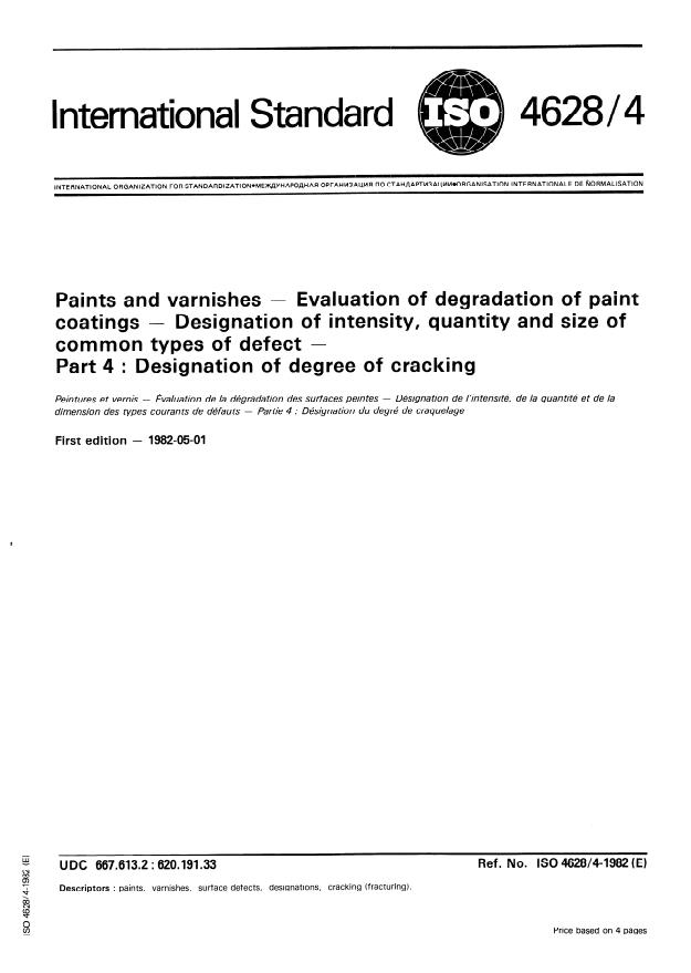 ISO 4628-4:1982 - Paints and varnishes -- Evaluation of degradation of paint coatings -- Designation of intensity, quantity and size of common types of defect