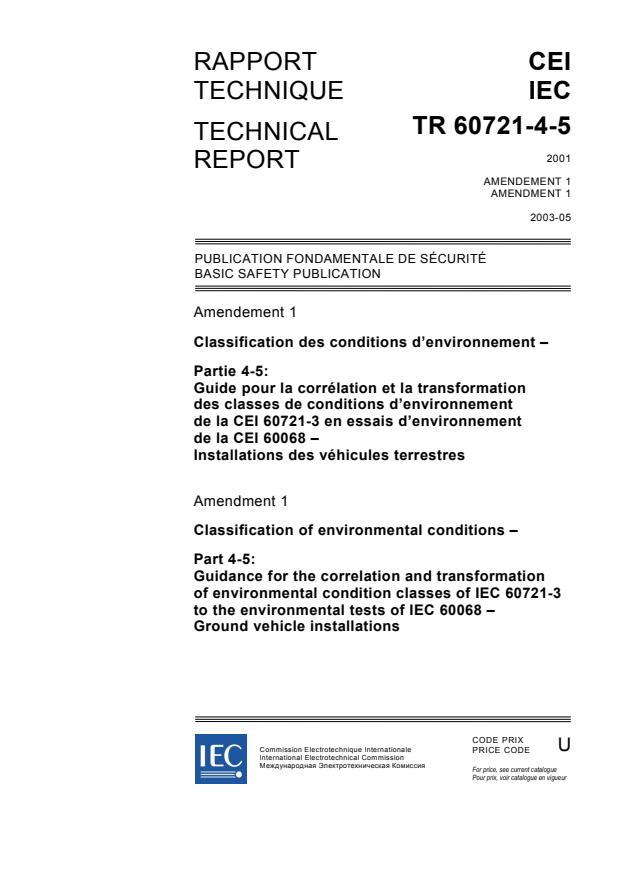 IEC TR 60721-4-5:2001/AMD1:2003 - Amendment 1 - Classification of environmental conditions - Part 4-5: Guidance for the correlation and transformation of environmental condition classes of IEC 60721-3 to the environmental tests of IEC 60068 - Ground vehicle installations