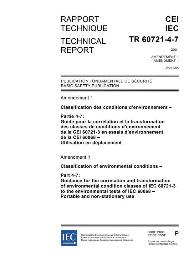 IEC TR 60721-4-7:2001/AMD1:2003 - Amendment 1 - Classification of environment conditions - Part 4-7: Guidance for the correlation and transformation of environmental condition classes of IEC 60721-3 to the environmental tests of IEC 60068 - Portable and non-stationary use
