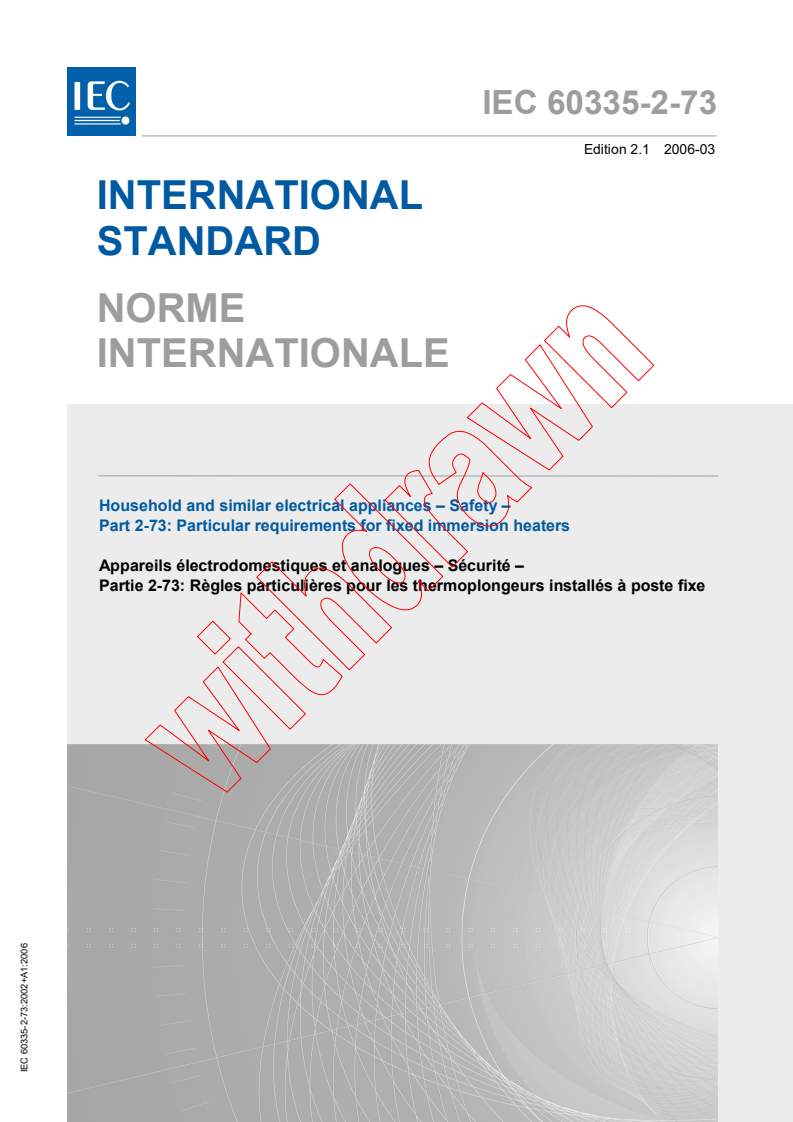IEC 60335-2-73:2002+AMD1:2006 CSV - Household and similar electrical appliances - Safety - Part 2-73: Particular requirements for fixed immersion heaters
Released:3/21/2006
Isbn:2831885329