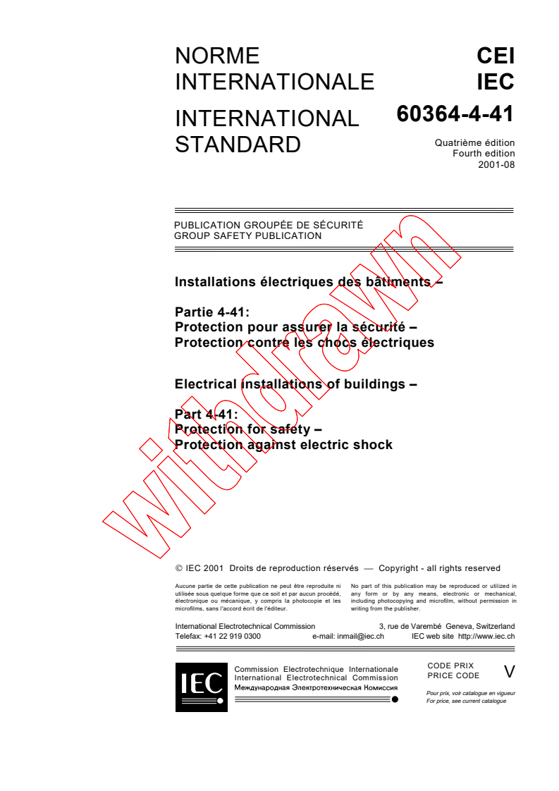 IEC 60364-4-41:2001 - Electrical installations of buildings - Part 4-41: Protection for  safety - Protection against electric shock
Released:8/17/2001
Isbn:283185699X