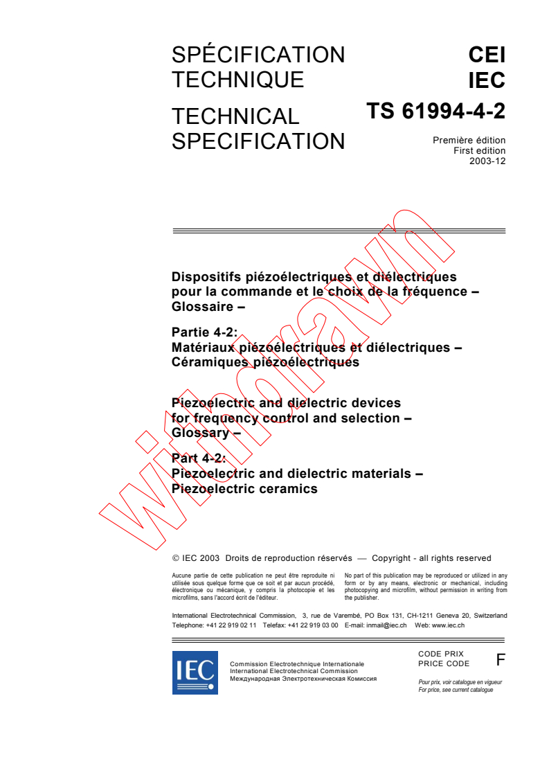 IEC TS 61994-4-2:2003 - Piezoelectric and dielectric devices for frequency control and selection - Glossary - Part 4-2: Piezoelectric and dielectric materials - Piezoelectric ceramics
Released:12/4/2003
Isbn:2831873215