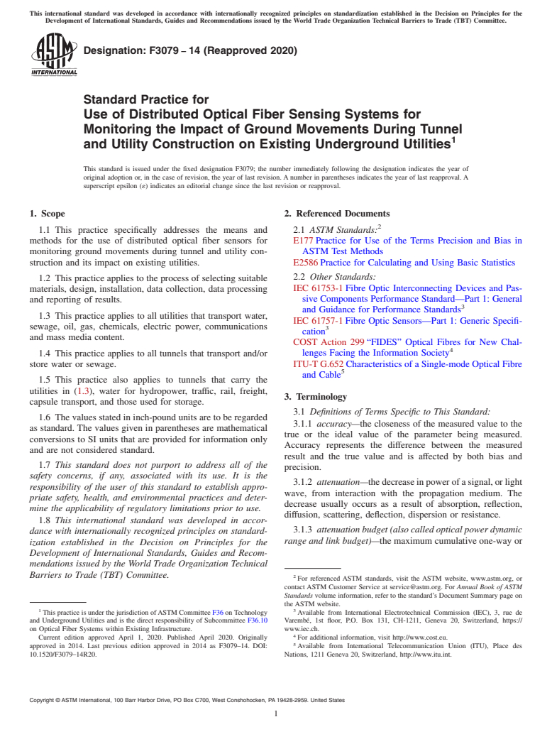 ASTM F3079-14(2020) - Standard Practice for Use of Distributed Optical Fiber Sensing Systems for Monitoring the Impact of Ground Movements During Tunnel and Utility Construction on Existing Underground Utilities