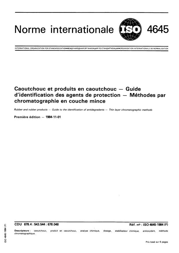 ISO 4645:1984 - Caoutchouc et produits en caoutchouc -- Guide d'identification des agents de protection -- Méthodes par chromatographie en couche mince