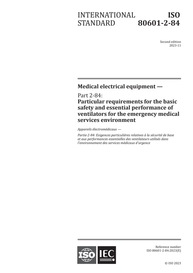 ISO 80601-2-84:2023 - Medical electrical equipment - Part 2-84: Particular requirements for the basic safety and essential performance of ventilators for the emergency medical services environment
Released:11/3/2023