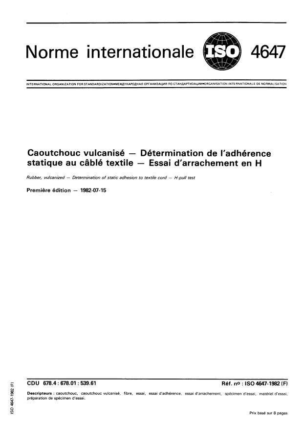 ISO 4647:1982 - Caoutchouc vulcanisé -- Détermination de l'adhérence statique au câblé textile -- Essai d'arrachement en H