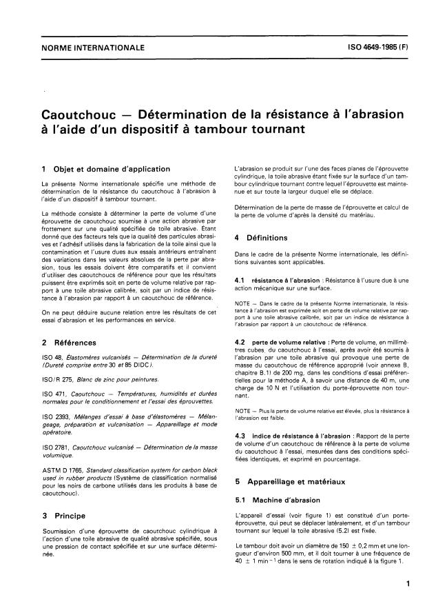 ISO 4649:1985 - Caoutchouc -- Détermination de la résistance a l'abrasion a l'aide d'un dispositif a tambour tournant