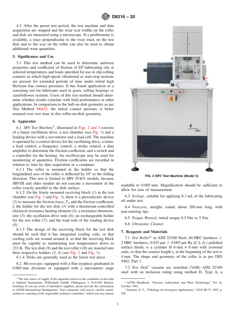 ASTM D8316-20 - Standard Test Method for Measuring Friction and Wear Properties of Extreme Pressure  (EP) Lubricating Oils with the Roller-Disk Geometry Using SRV Test  Machine